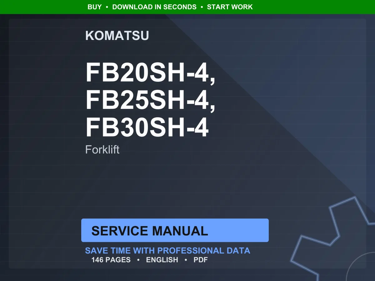 Komatsu FB20SH-4 FB25SH-4 FB30SH-4 Electric Lift Truck Service Manual Repair Workshop PDF Download