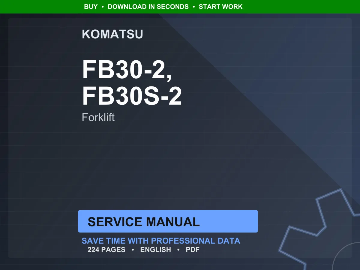 Komatsu FB30-2 FB30S-2 Electric Lift Truck Service Manual Repair Workshop PDF Download