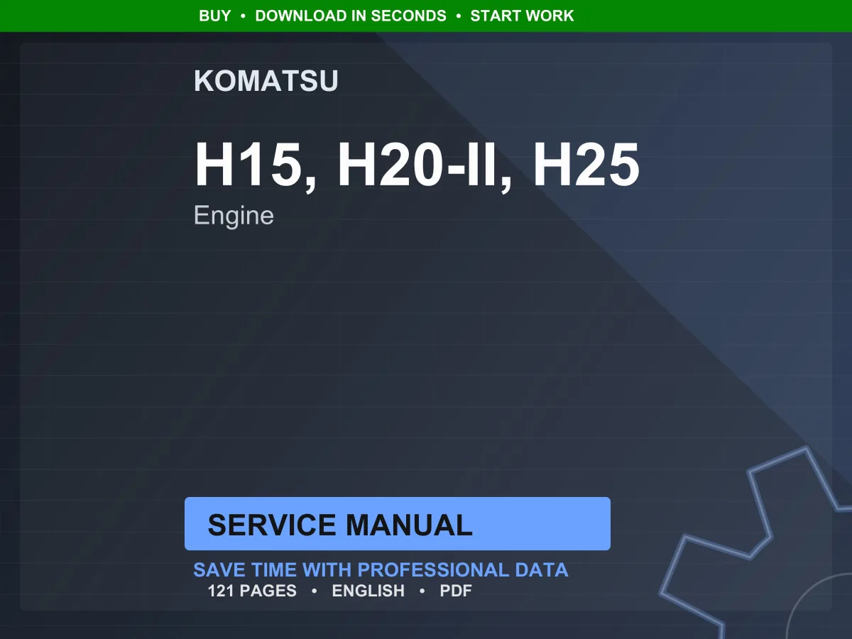Komatsu H15 H20-II H25 Gasoline Engine Service Manual Repair Workshop PDF Download