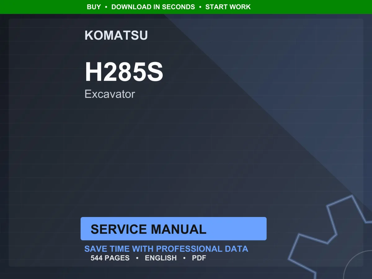 Komatsu H285S Hydraulic Excavator Service Manual Repair Workshop PDF Download