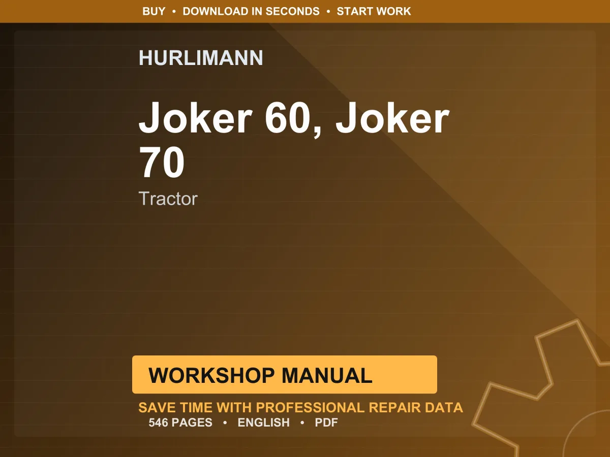 Hurlimann Joker 60 (-> H10s523wte1001), Joker 70 (-> H10s673wte1001) Tractor Workshop Manual PDF | Service Repair | Instant Download