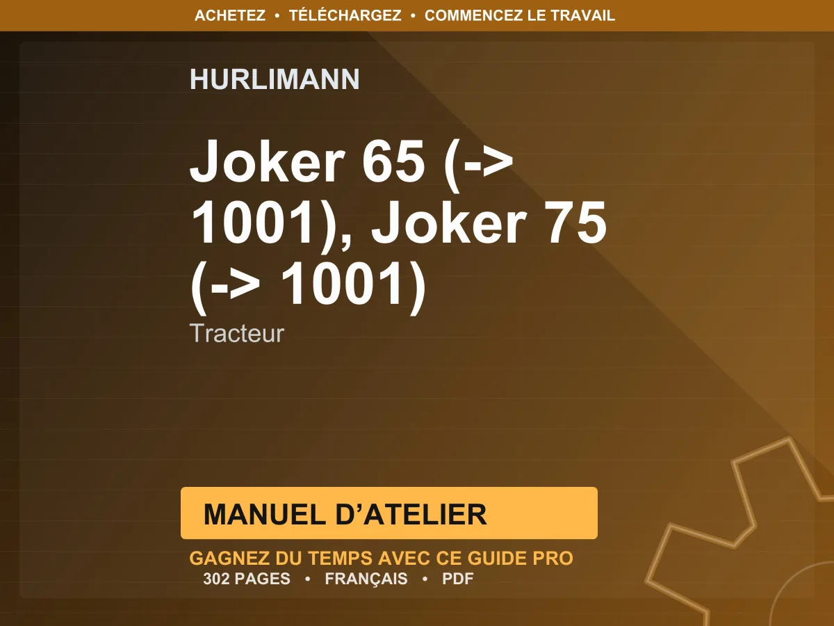 Hurlimann Joker 65 (-> 1001), Joker 75 (-> 1001) Tracteur Manuel D’atelier PDF | Instant Download