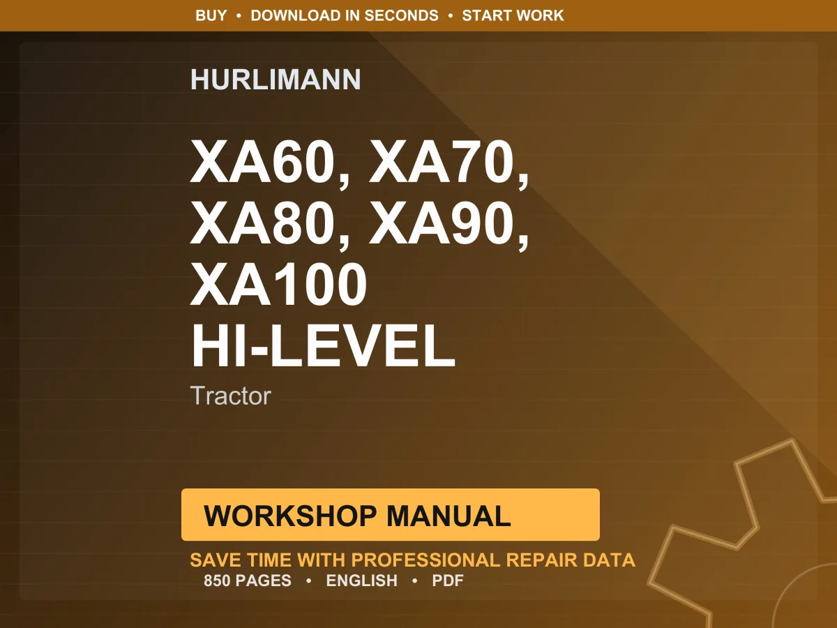 Hurlimann Xa60, Xa70, Xa80, Xa90, Xa100 Hi-Level Tractor Workshop Manual PDF | Service Repair | Instant Download