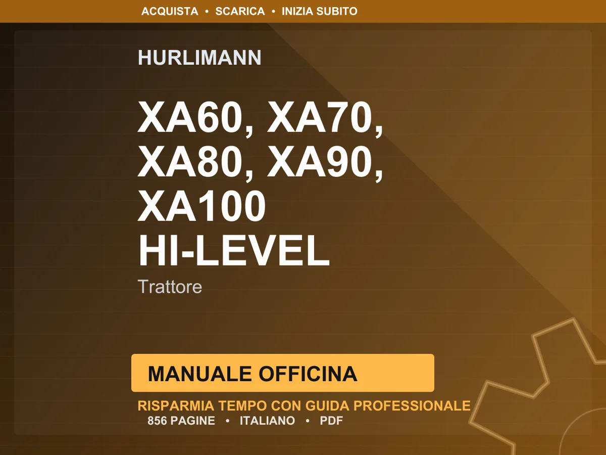 Hurlimann Xa60, Xa70, Xa80, Xa90, Xa100 Hi-Level Trattore Manuale Officina PDF | Instant Download
