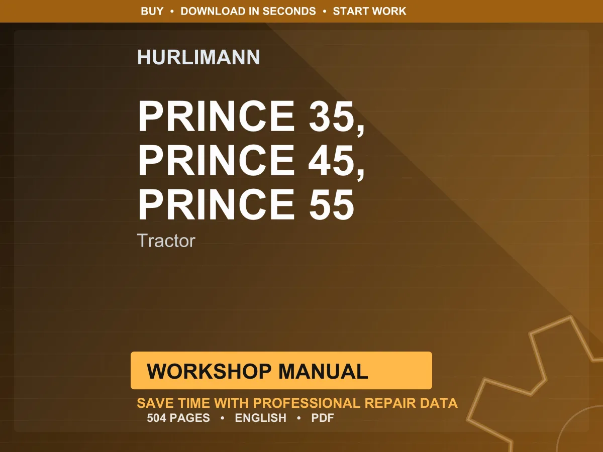 Hurlimann Prince 35, Prince 45, Prince 55 Tractor Workshop Manual PDF | Service Repair | Instant Download