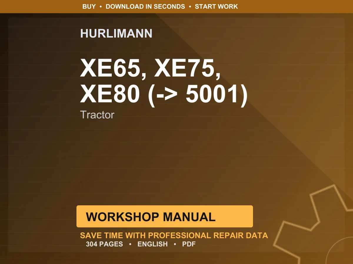 Hurlimann Xe65, Xe75, Xe80 (-> 5001) Tractor Workshop Manual PDF | Service Repair | Instant Download