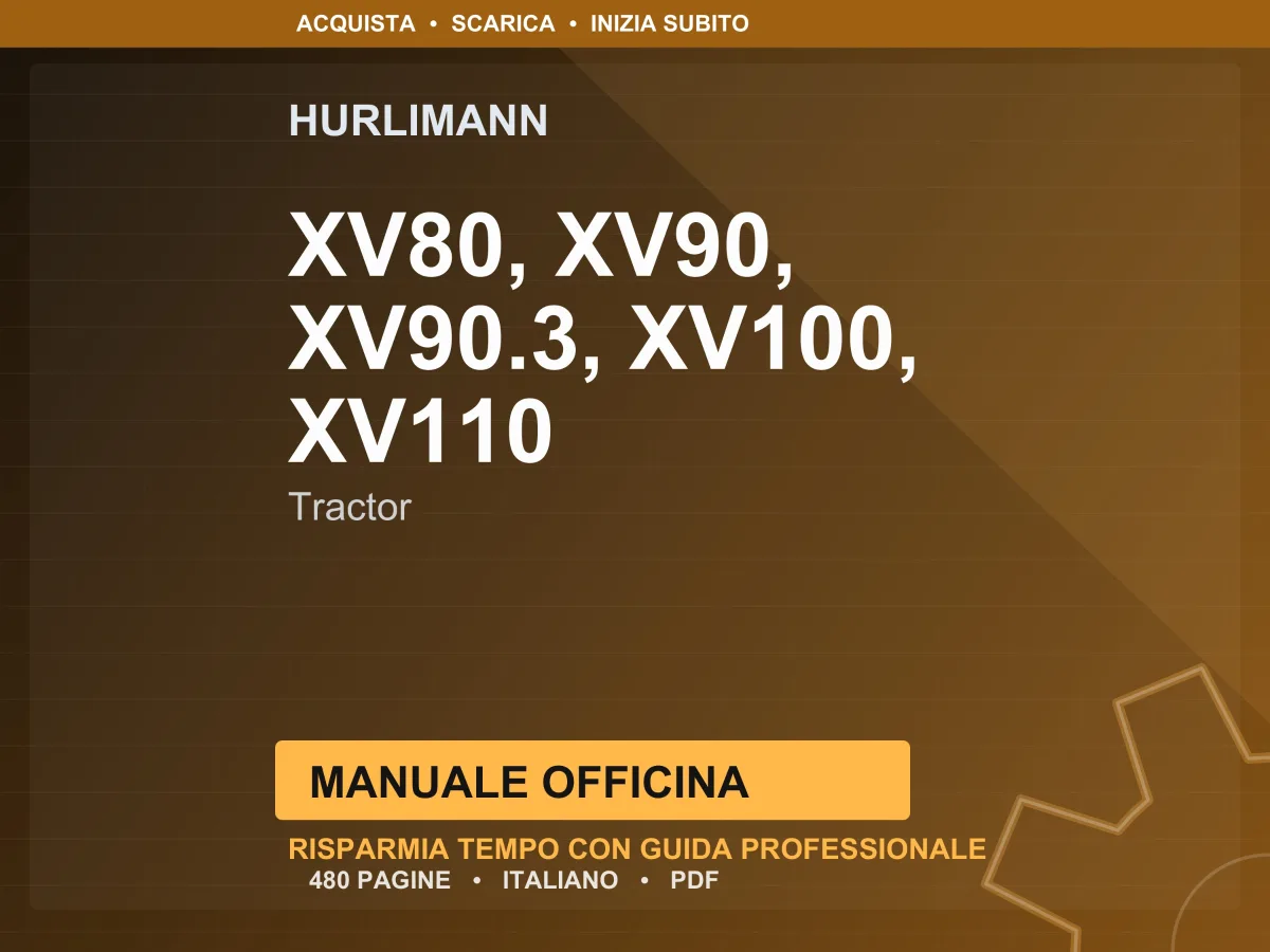 Hurlimann Xv80, Xv90, Xv90.3, Xv100, Xv110 Tractor Manuale Officina PDF | Instant Download