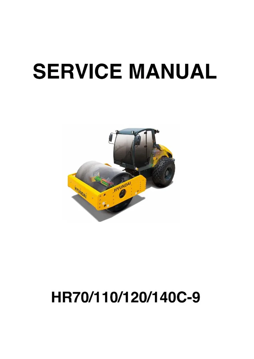 HYUNDAI HR70/110/120/140C-9(Tier4F) Road Roller Service Manual | PDF | Instant Download