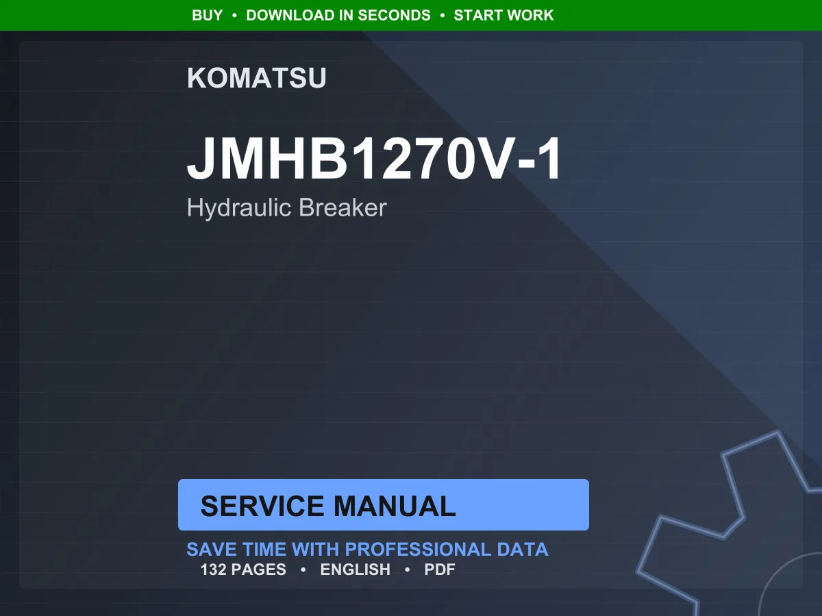 Komatsu JMHB1270V-1 Hydraulic Breaker Service Manual Repair Workshop PDF Download