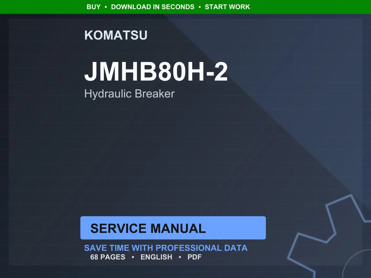 Komatsu JMHB80H-2 Hydraulic Breaker Service Manual Repair Workshop PDF Download