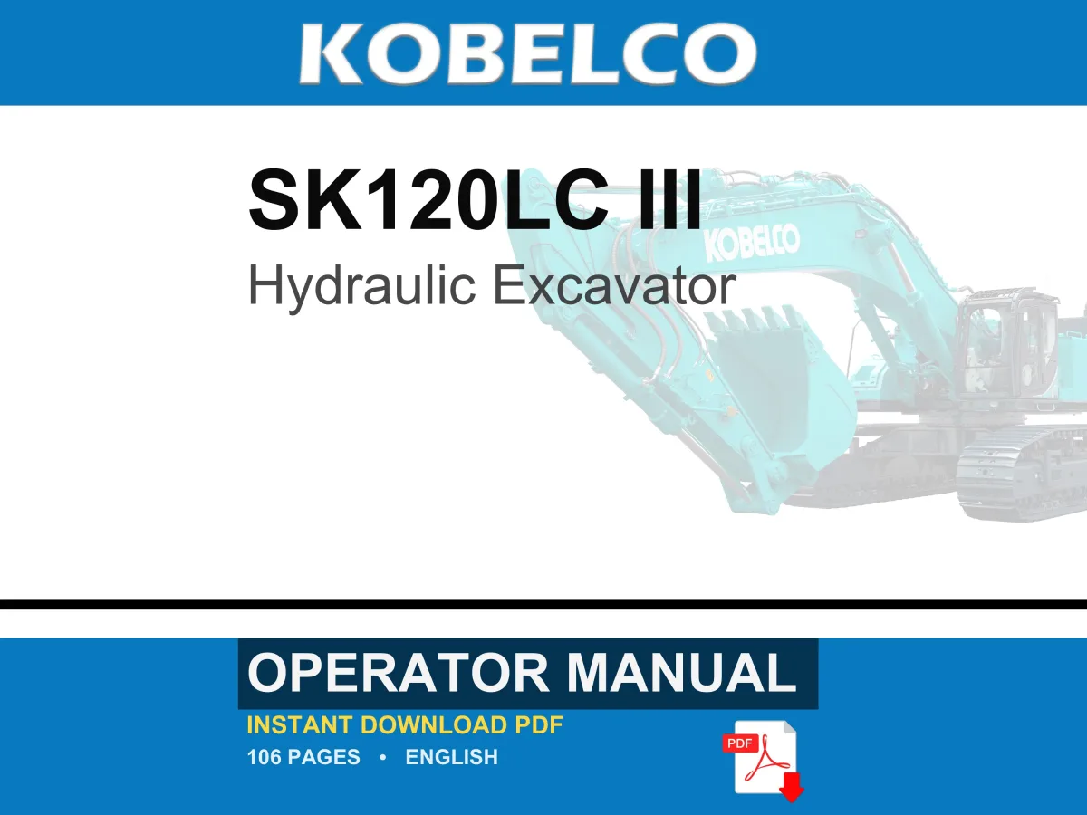 Kobelco SK120LC III Hydraulic Excavator Operator Owners Operation Manual | Instant PDF Download cover
