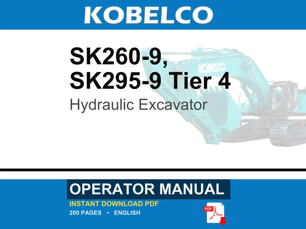 Kobelco SK260-9, SK295-9 Tier 4 Hydraulic Excavator Operator Owners Operation Manual | Instant PDF Download cover