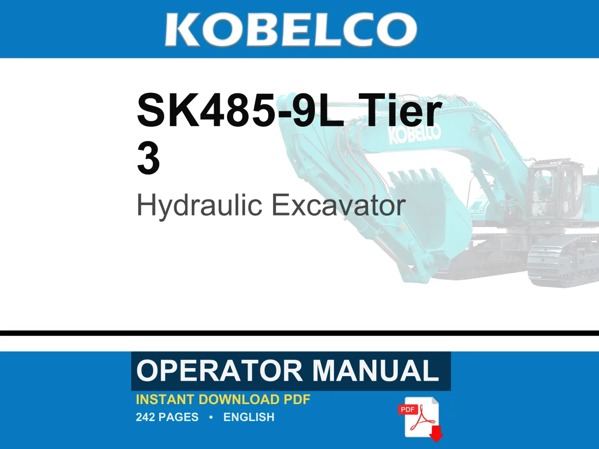Kobelco SK485-9L Tier 3 Hydraulic Excavator Operator Owners Operation Manual | Instant PDF Download cover