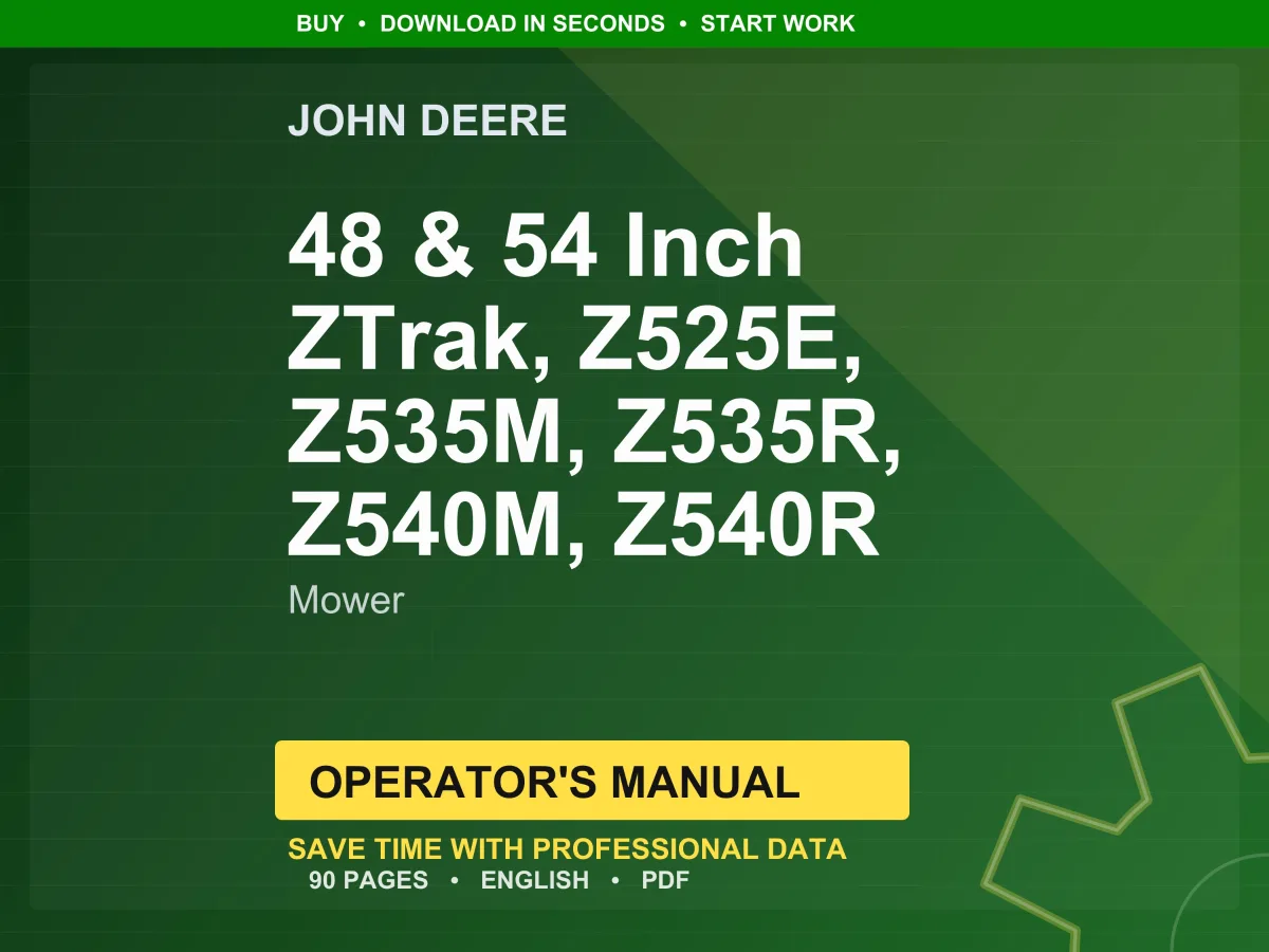 John Deere 48 & 54 Inch Ztrak, Z525e, Z535m, Z535r, Z540m, Z540r Mower Operator Manual PDF | Owners Guide | Instant Download