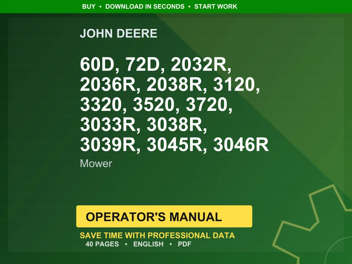 John Deere 60D, 72D, 2032R, 2036R, 2038R, 3120, 3320, 3520, 3720, 3033R, 3038R, 3039R, 3045R, 3046R Mower Operator Manual Pdf Download