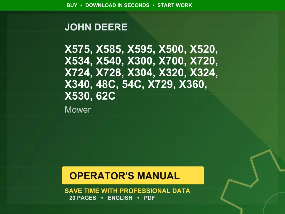 John Deere X575, X585, X595, X500, X520, X534, X540, X300, X700, X720, X724, X728, X304, X320, X324, X340, 48C, 54C, X729, X360, X530, 62C