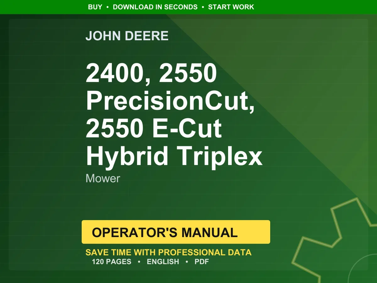 John Deere 2400, 2550 Precisioncut, 2550 E-Cut Hybrid Triplex Mower Operator Manual PDF | Owners Guide | Instant Download