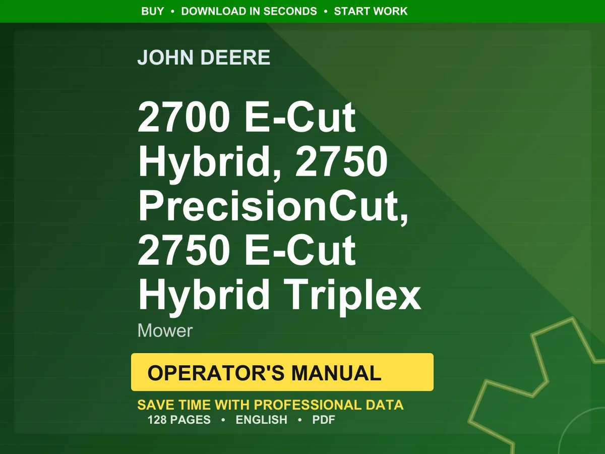 John Deere 2700 E-Cut Hybrid, 2750 Precisioncut, 2750 E-Cut Hybrid Triplex Mower Operator Manual PDF | Owners Guide | Instant Download