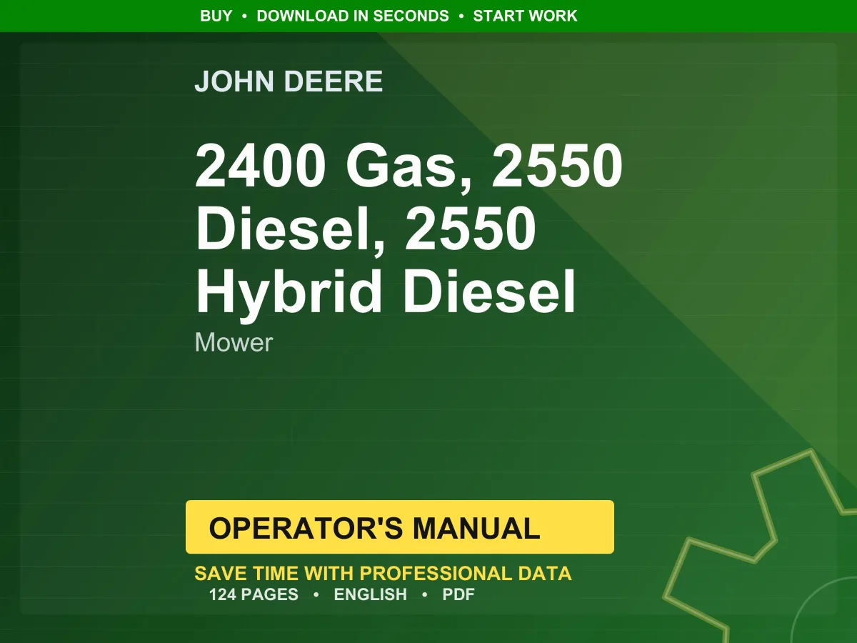 John Deere 2400 Gas, 2550 Diesel, 2550 Hybrid Diesel Mower Operator Manual PDF | Owners Guide | Instant Download