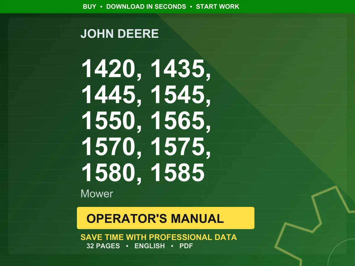 John Deere 1420, 1435, 1445, 1545, 1550, 1565, 1570, 1575, 1580, 1585 Mower Operator Manual PDF | Owners Guide | Instant Download