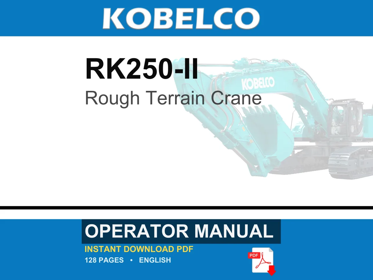 Kobelco RK250-II Rough Terrain Crane Operator Owners Operation Manual | Instant PDF Download cover