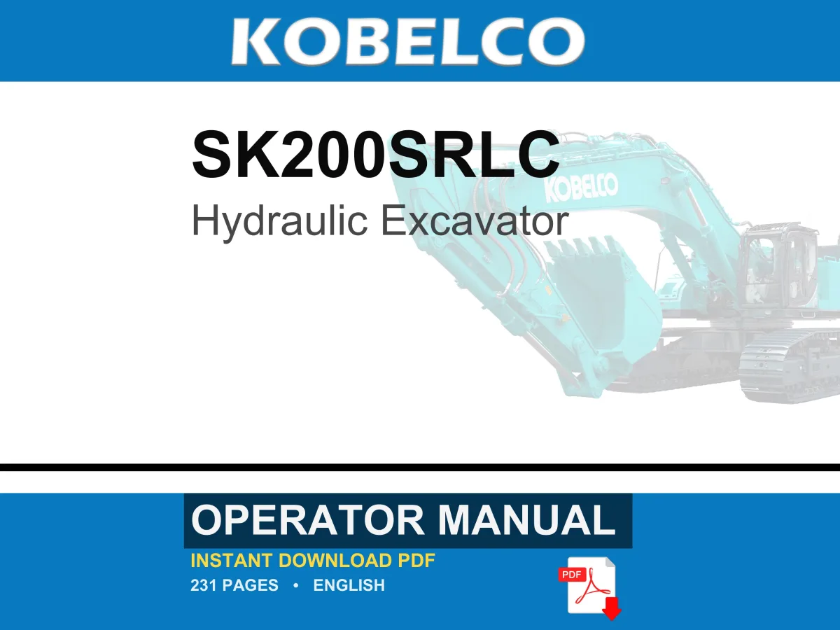 Kobelco SK200SRLC Hydraulic Excavator Operator Owners Operation Manual | Instant PDF Download