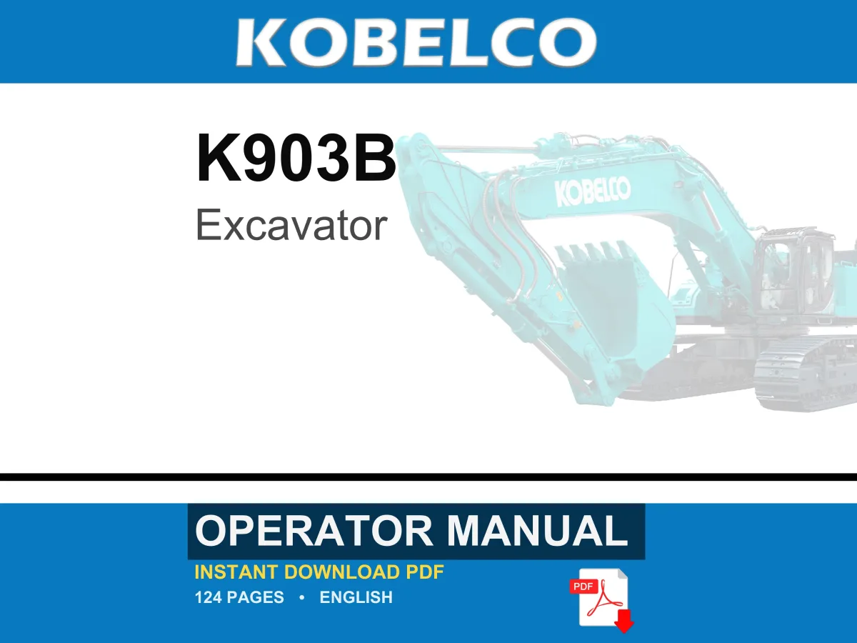 Kobelco K903B Excavator Operator Owners Operation Manual | Instant PDF Download