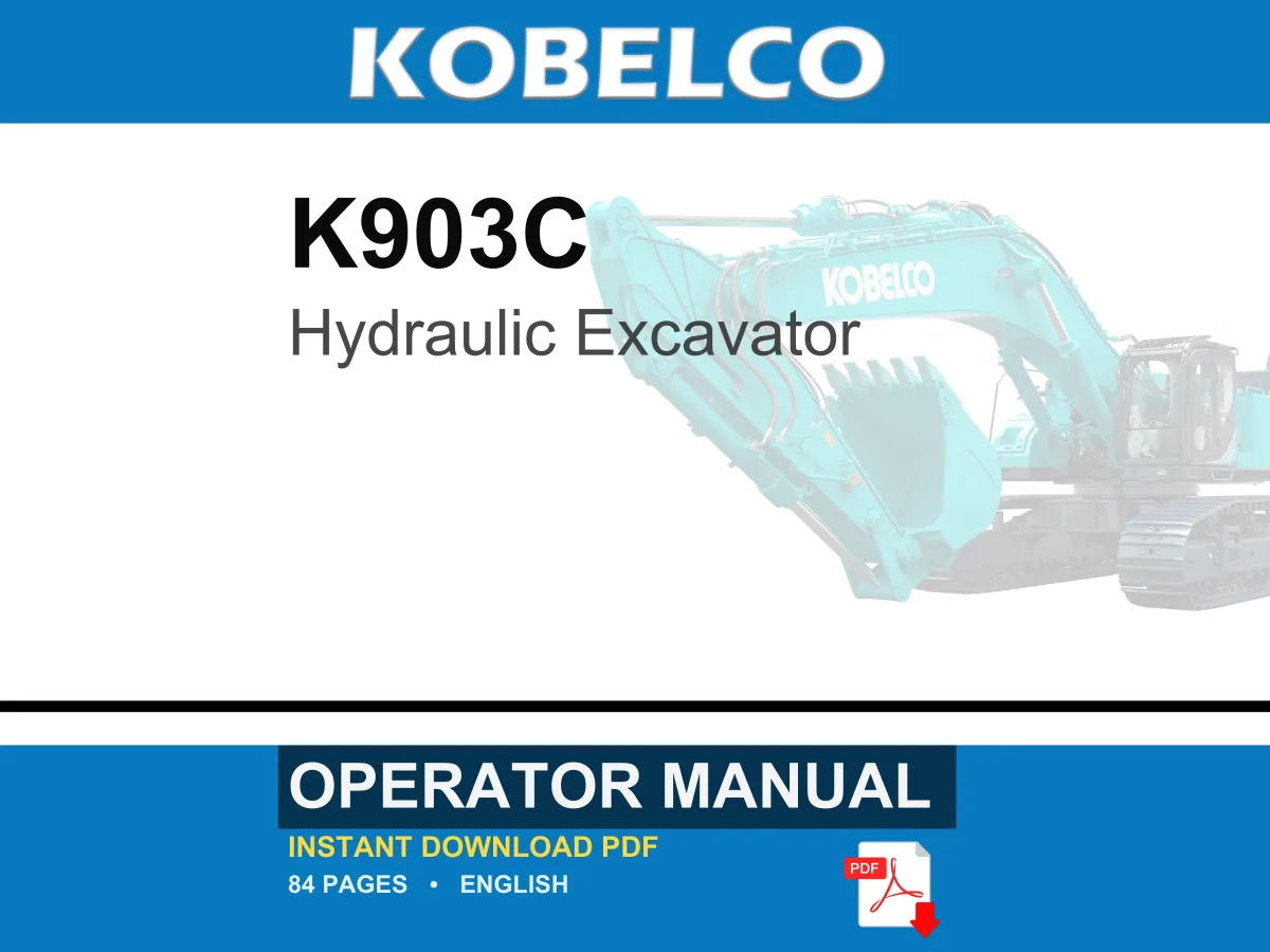 Kobelco K903C Hydraulic Excavator Operator Owners Operation Manual | Instant PDF Download cover