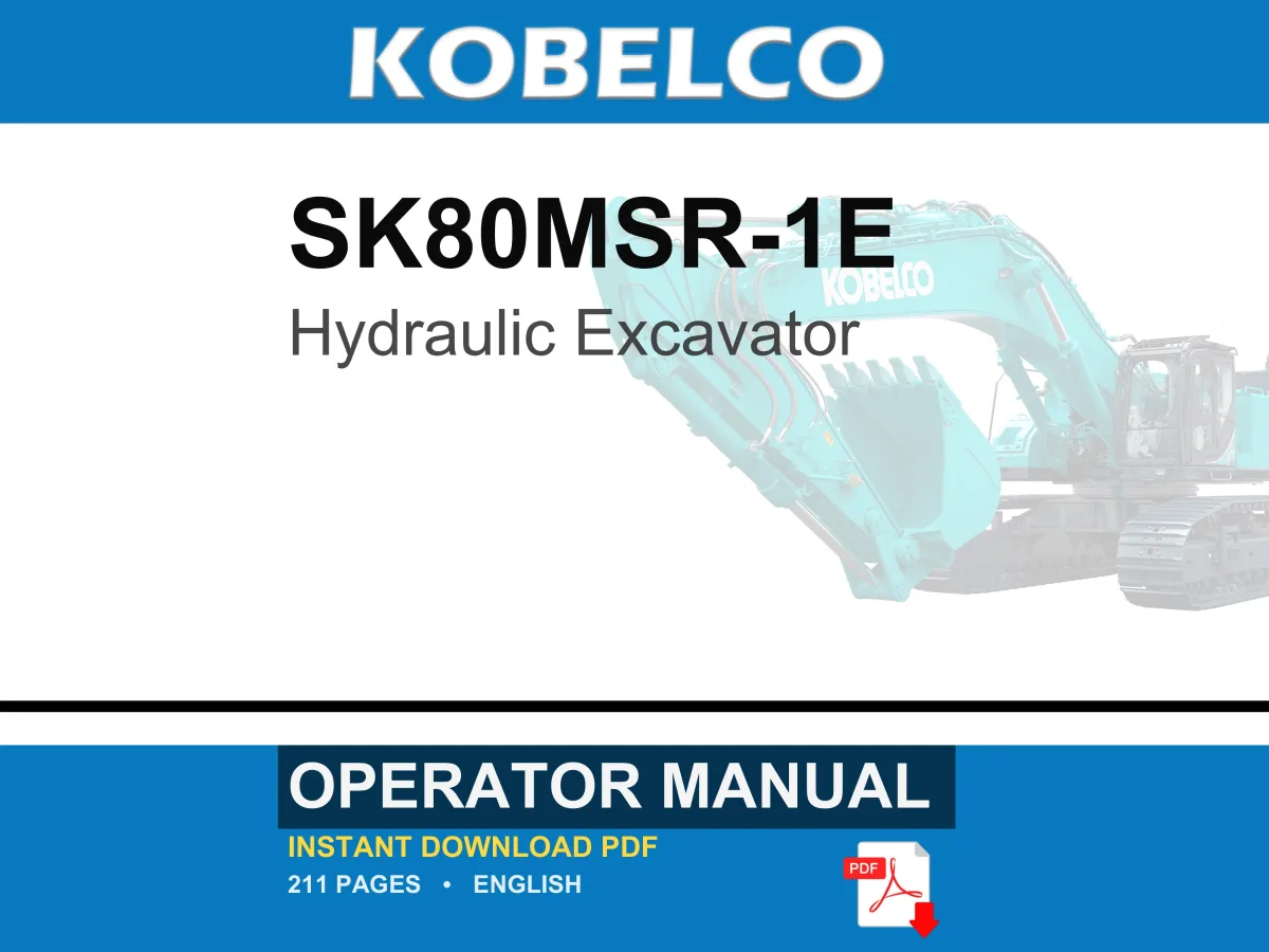 Kobelco SK80MSR-1E Hydraulic Excavator Operator Owners Operation Manual | Instant PDF Download