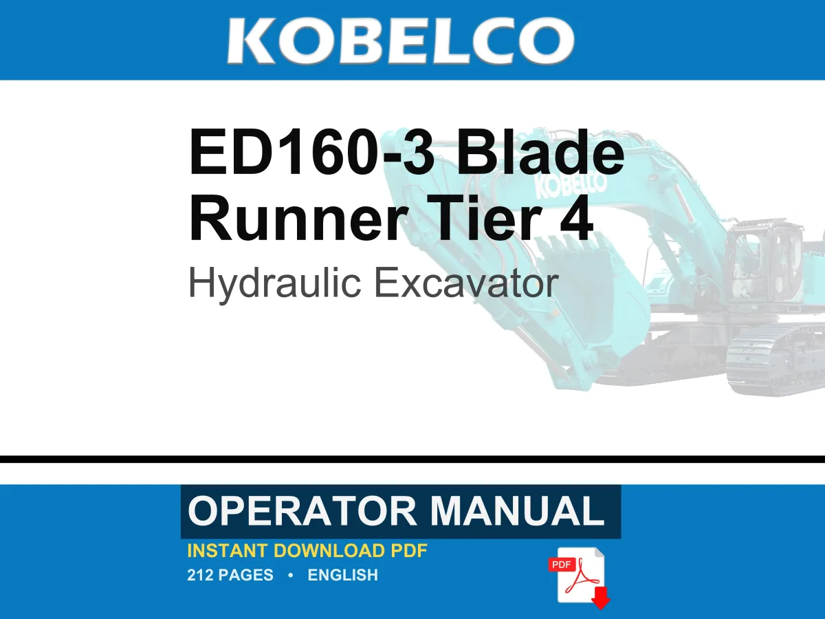 Kobelco ED160-3 Blade Runner Tier 4 Hydraulic Excavator Operator Owners Operation Manual | Instant PDF Download cover