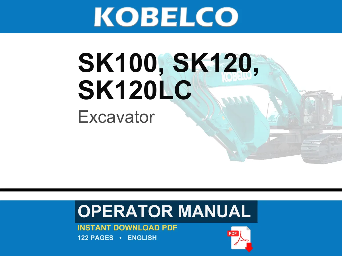 Kobelco Sk100, SK120, SK120LC Excavator Operator Owners Operation Manual | Instant PDF Download cover