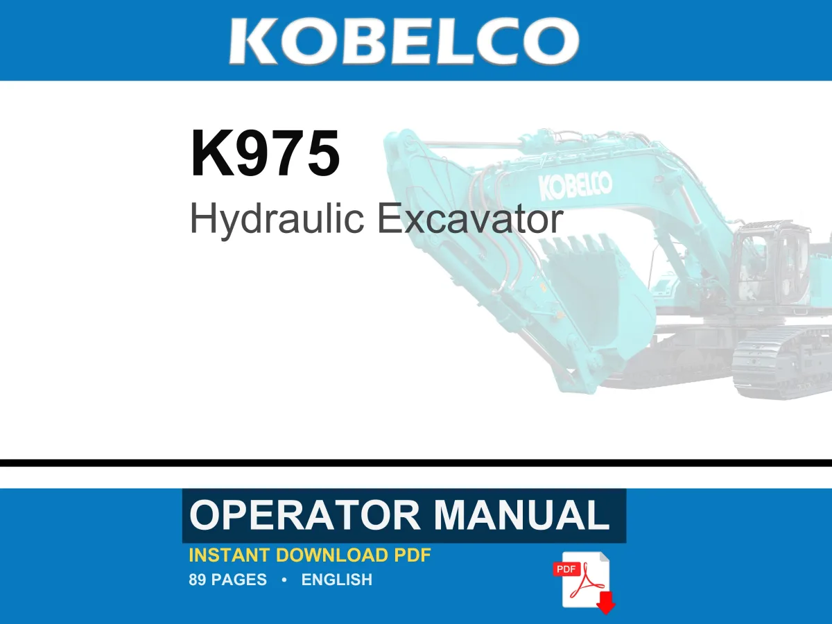 Kobelco K975 Hydraulic Excavator Operator Owners Operation Manual | Instant PDF Download cover