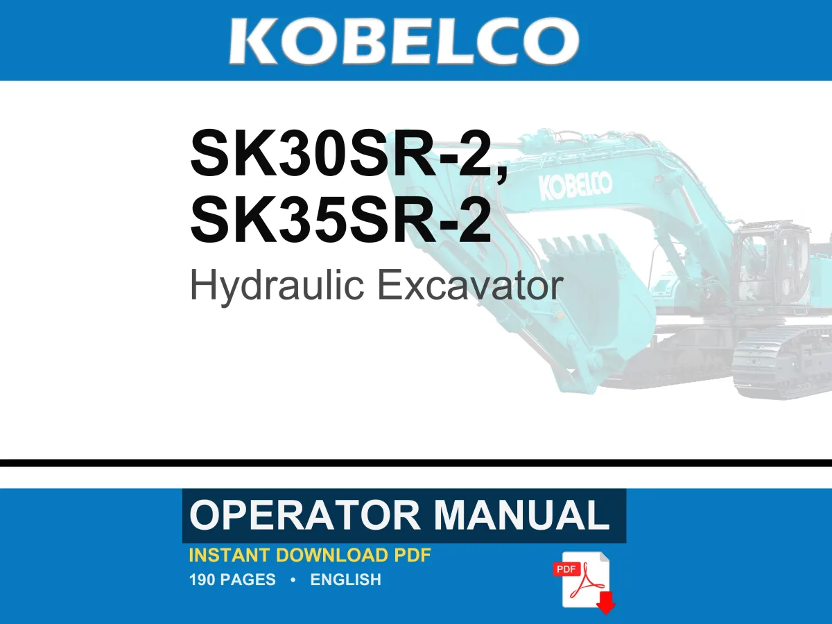 Kobelco SK30SR-2, SK35SR-2 Hydraulic Excavator Operator Owners Operation Manual | Instant PDF Download cover