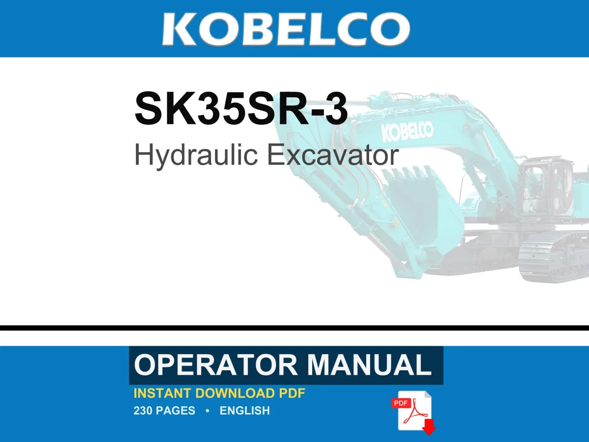 Kobelco SK35SR-3 Hydraulic Excavator Operator Owners Operation Manual | Instant PDF Download