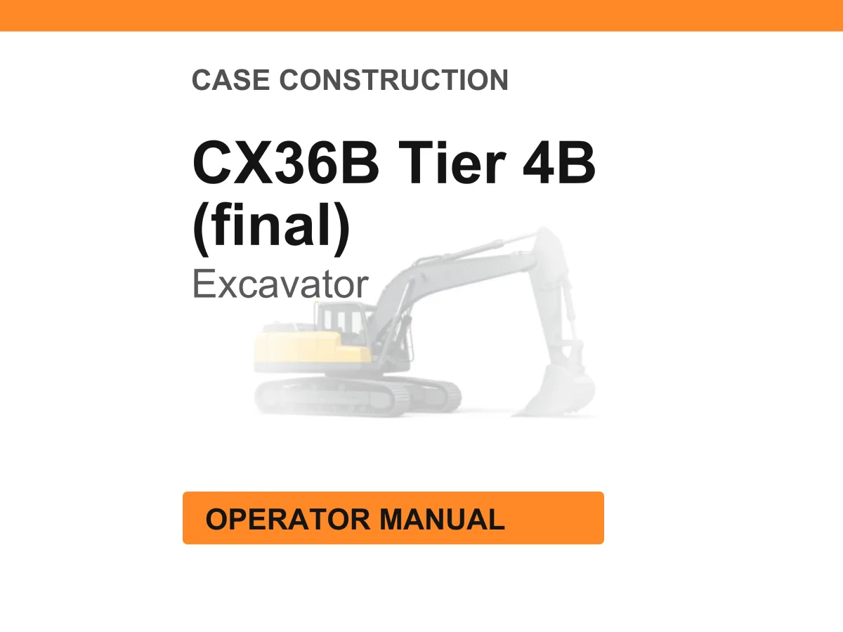 Case Construction CX36B Tier 4B (final) Excavator Operator Manual PDF Download cover