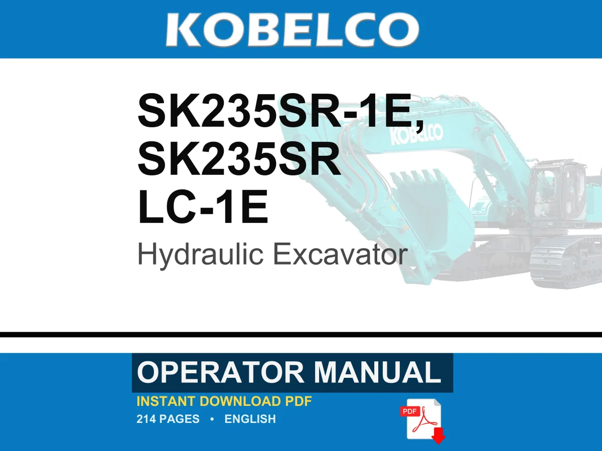 Kobelco Sk235sr-1e, Sk235sr LC-1E Hydraulic Excavator Operator Owners Operation Manual | Instant PDF Download cover