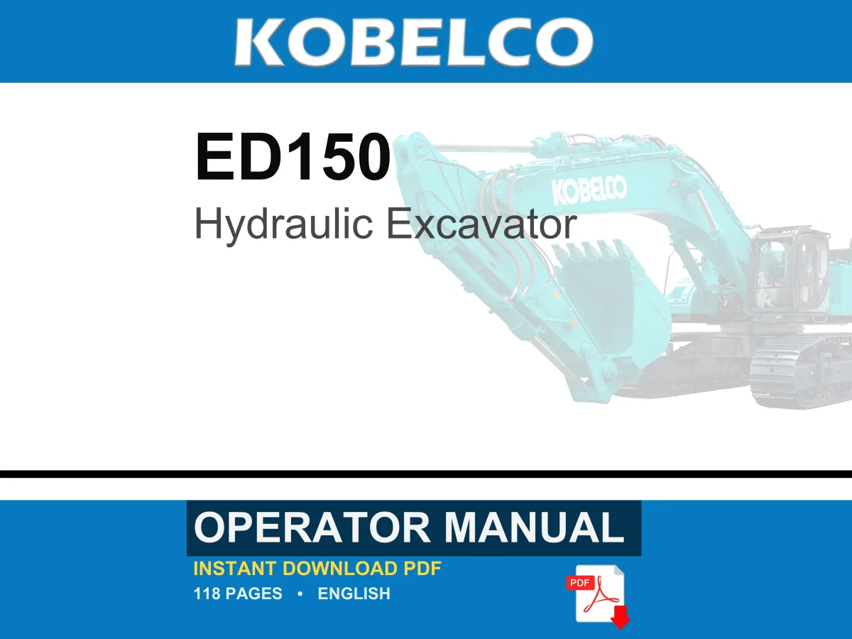 Kobelco ED150 Hydraulic Excavator Operator Owners Operation Manual | Instant PDF Download cover