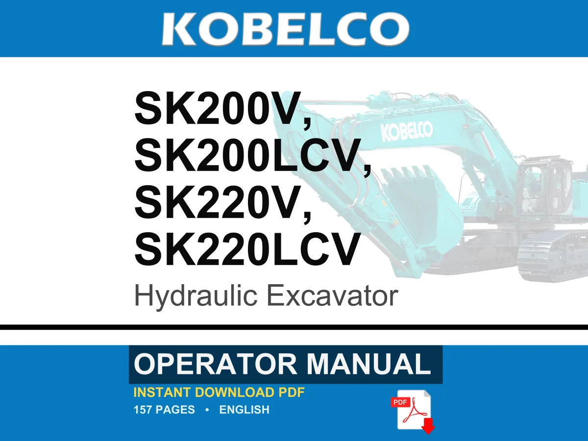 Kobelco Sk200v, Sk200lcv, SK220V, SK220LCV Hydraulic Excavator Operator Owners Operation Manual | Instant PDF Download cover