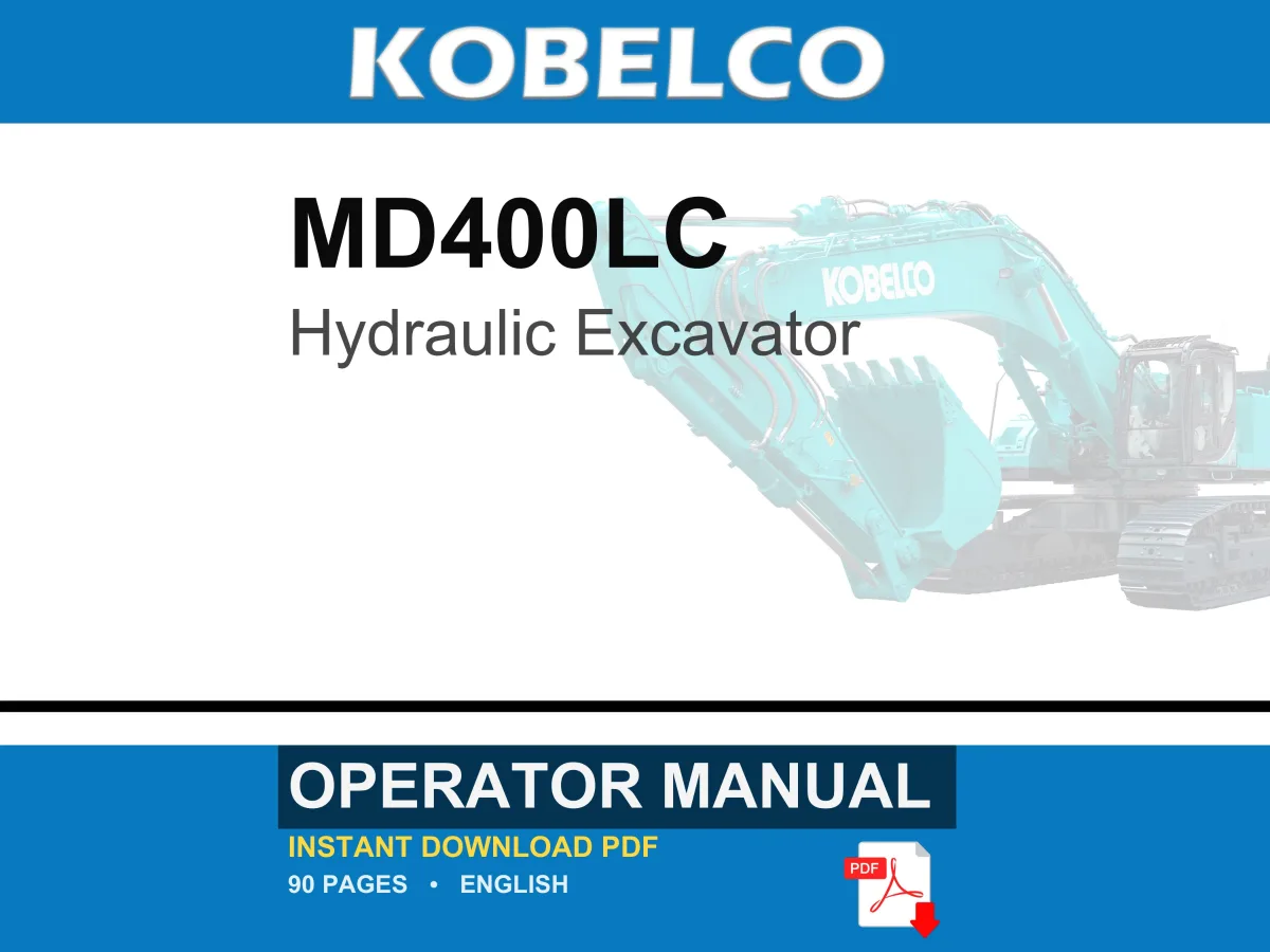 Kobelco MD400LC Hydraulic Excavator Operator Owners Operation Manual | Instant PDF Download cover