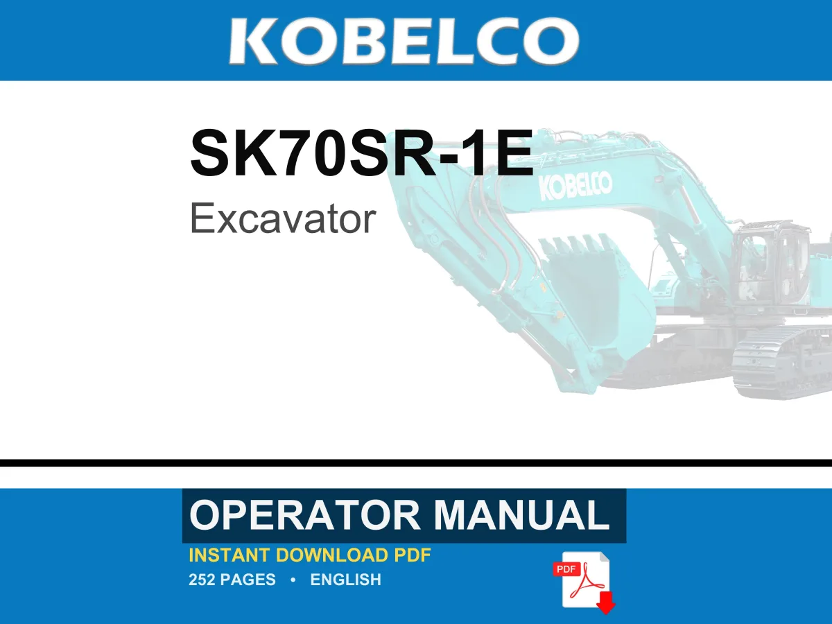 Kobelco SK70SR-1E Excavator Operator Owners Operation Manual | Instant PDF Download cover