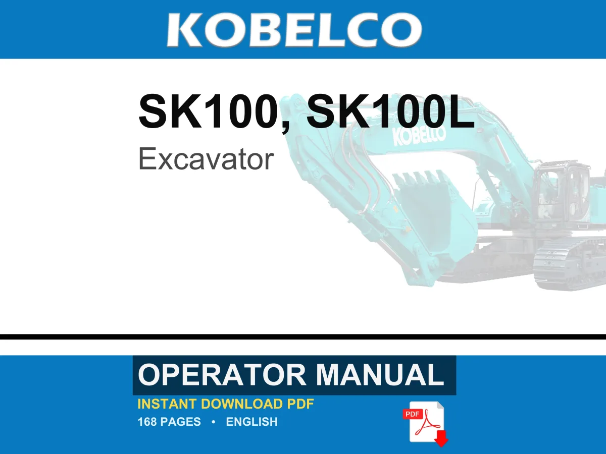 Kobelco SK100, SK100L Excavator Operator Owners Operation Manual | Instant PDF Download