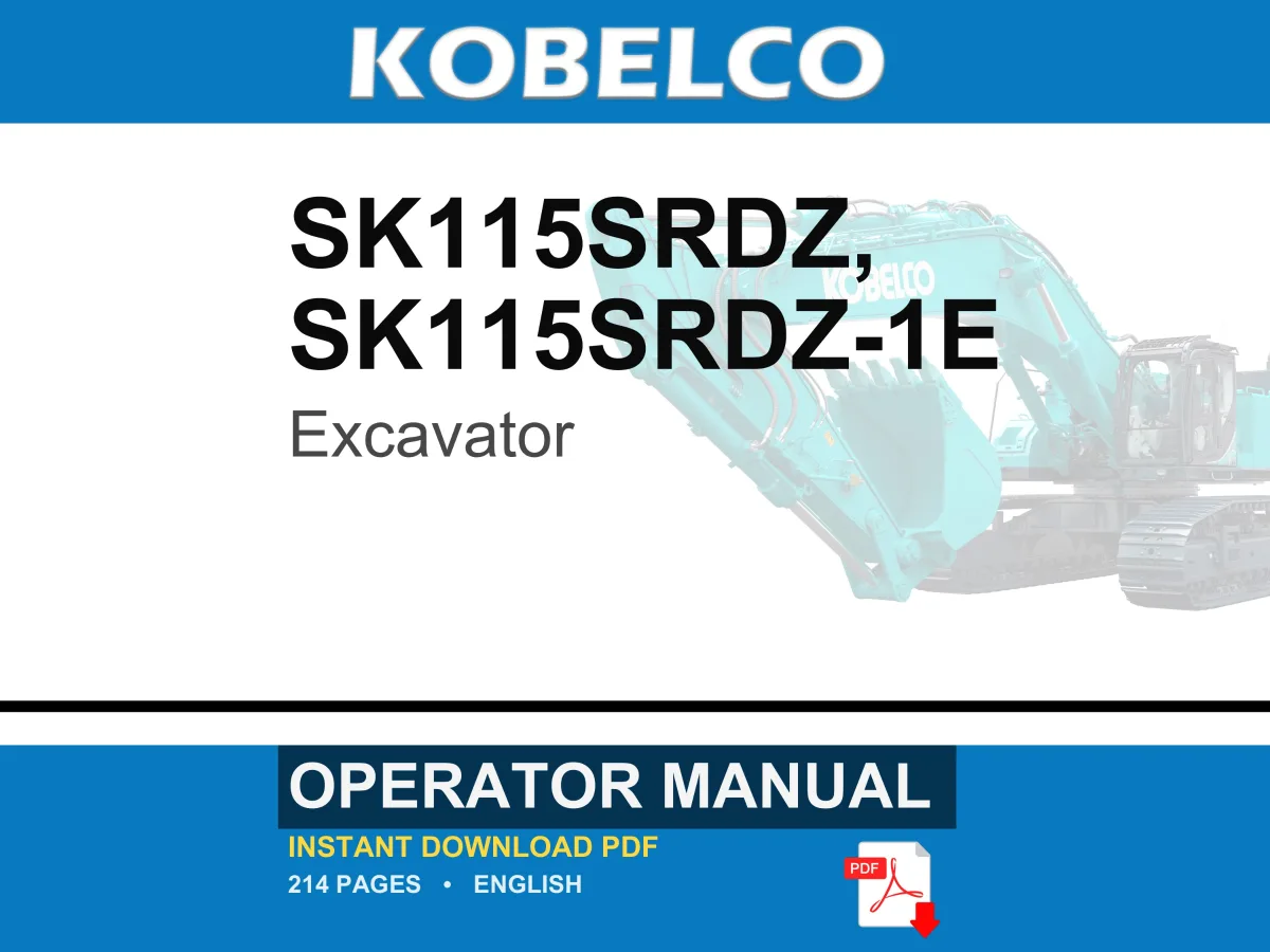Kobelco Sk115srdz, SK115SRDZ-1E Excavator Operator Owners Operation Manual | Instant PDF Download