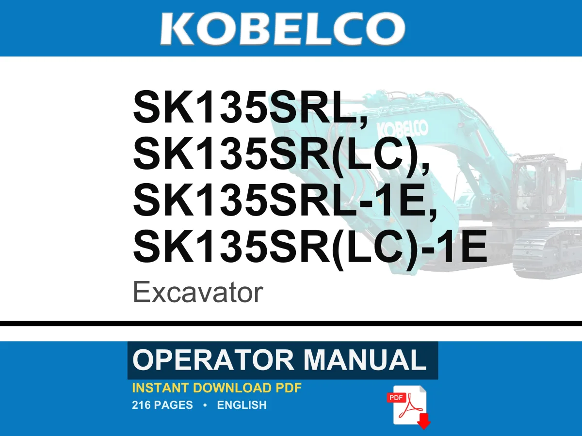 Kobelco Sk135srl, Sk135sr(Lc), Sk135srl-1e, Sk135sr(LC)-1E Excavator Operator Owners Operation Manual | Instant PDF Download