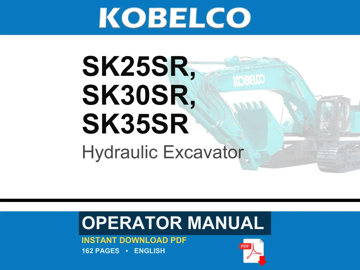 Kobelco Sk25sr, SK30SR, SK35SR Hydraulic Excavator Operator Owners Operation Manual | Instant PDF Download