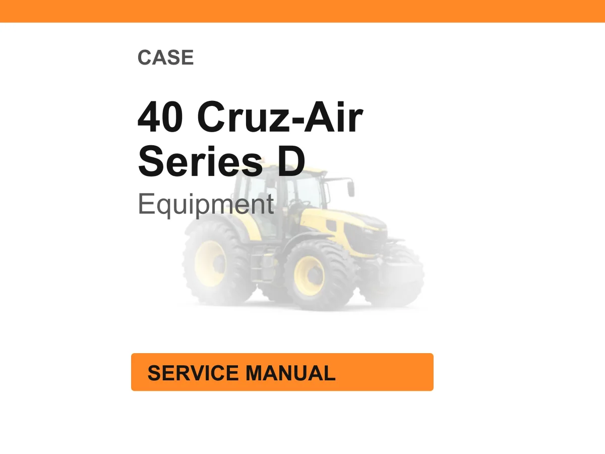 Case IH 40 Cruz-Air Series D Equipment Service Manual PDF cover