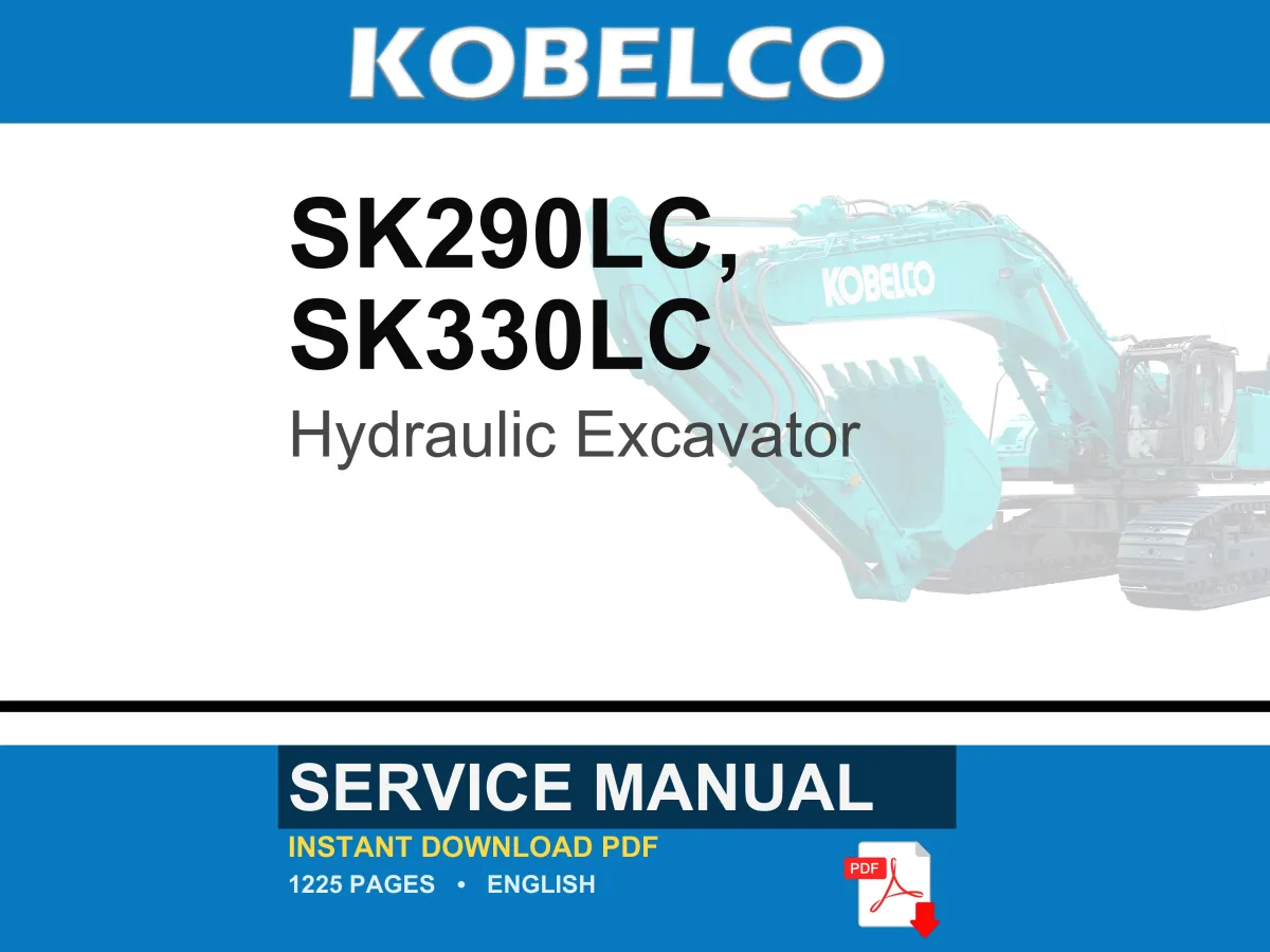 Kobelco SK290LC SK330LC Hydraulic Excavator Service Repair Workshop Manual | Instant PDF Download