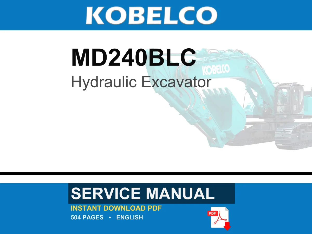 Kobelco MD240BLC Hydraulic Excavator Service Repair Workshop Manual | Instant PDF Download