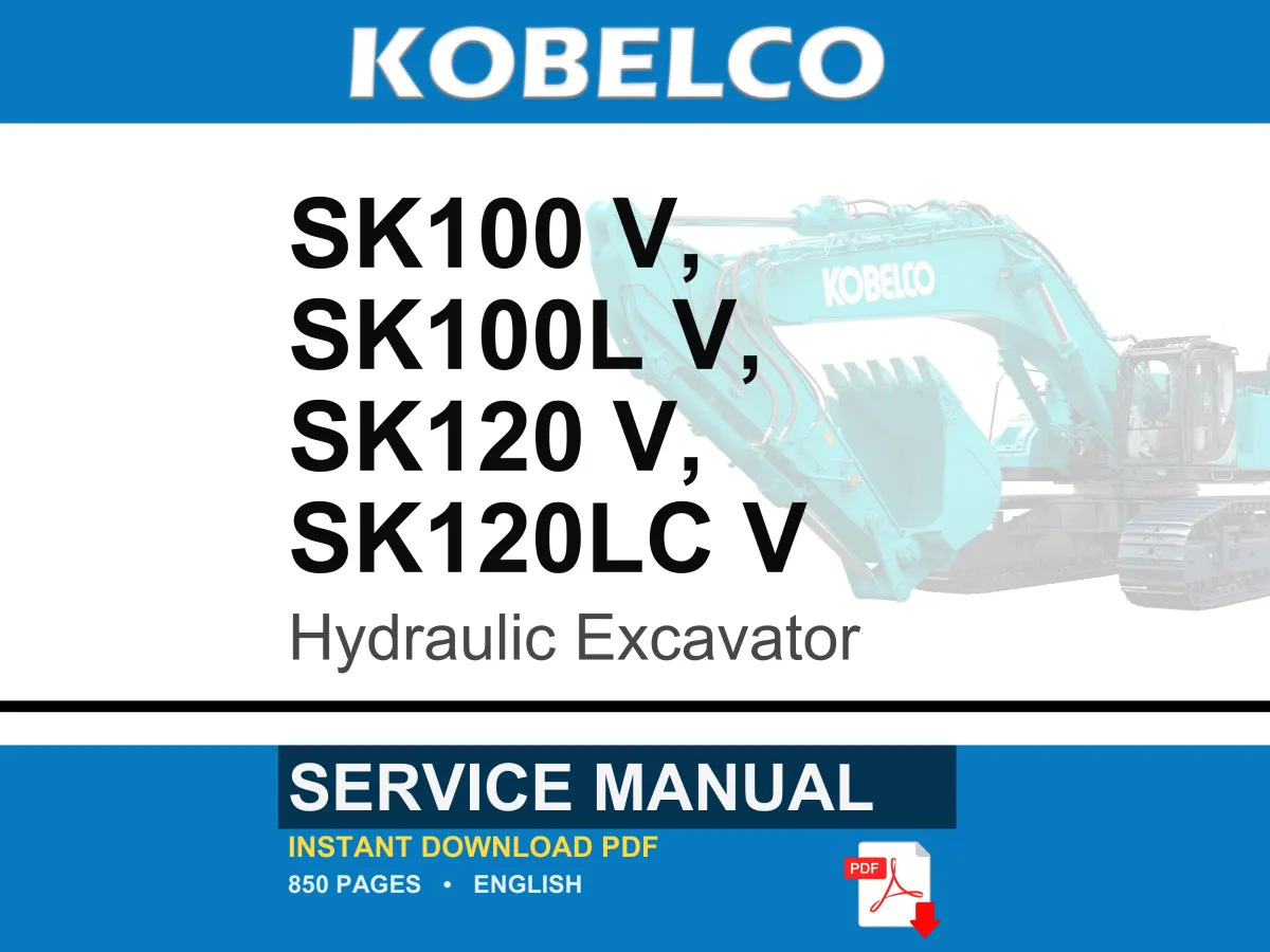 Kobelco Sk100 V, Sk100l V, SK120 V, SK120LC V Hydraulic Excavator Service Repair Workshop Manual | Instant PDF Download cover