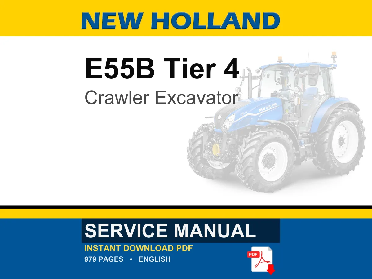 New Holland E55B Tier 4 Crawler Excavator Service Repair Workshop Manual | Instant PDF Download cover