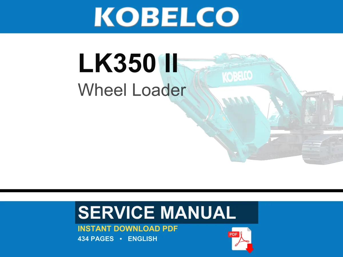 Kobelco LK350 II Wheel Loader Service Repair Workshop Manual | Instant PDF Download